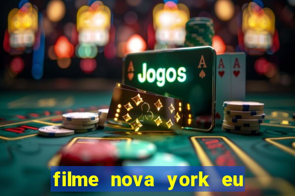 filme nova york eu te amo